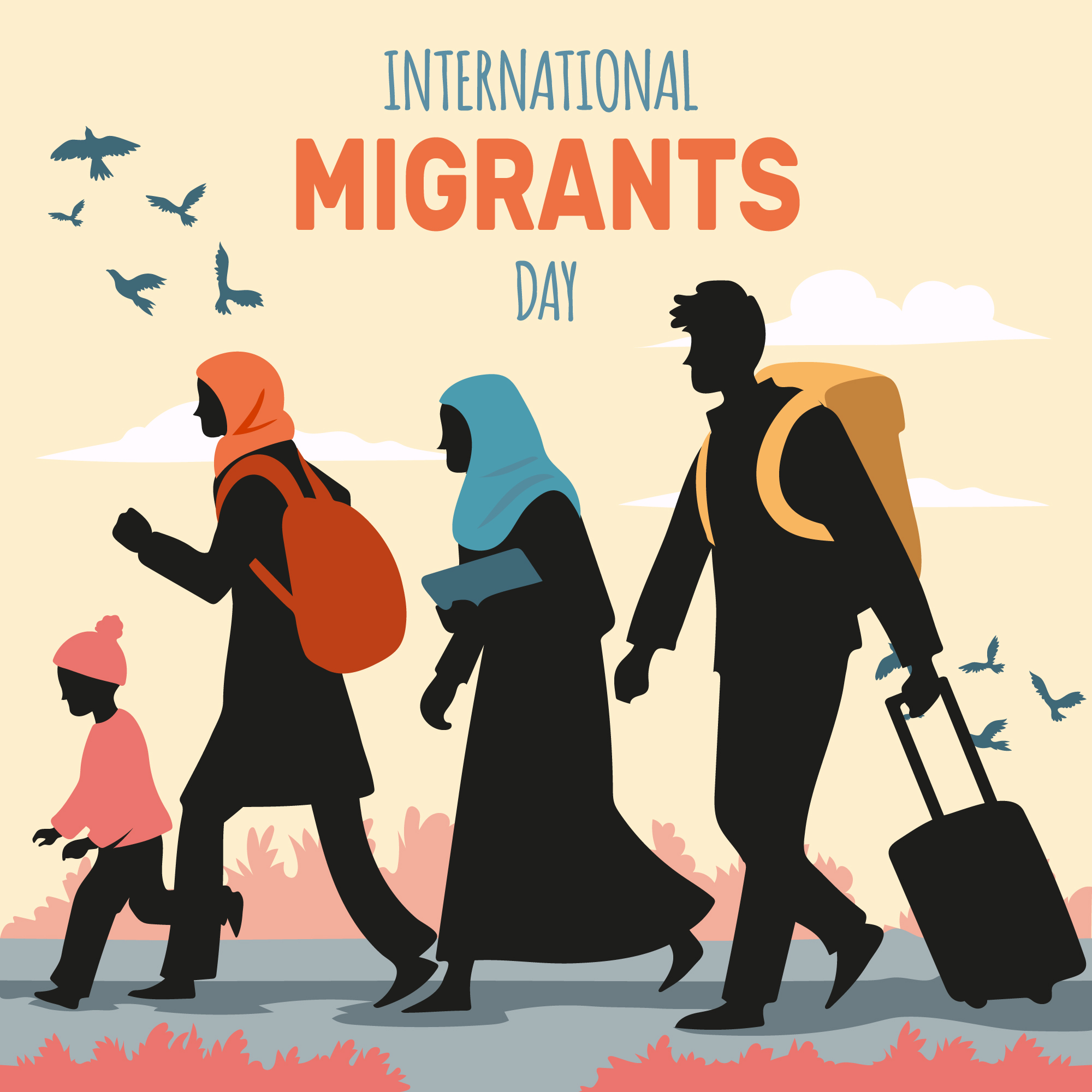 Illustration style image. Text at the top in the middle reads International Migrants Day. The image shows 4 people walking right to left. The first person is a small child wearing an orange jumper and bobble hat. Two people wear orange and blue hijabs, they carry a blue laptop-shaped item and an orange backpack. The last person wears a yellow rucksack and is pulling a suitcase. The background is a yellow sky with white clouds and some large bird silhouettes